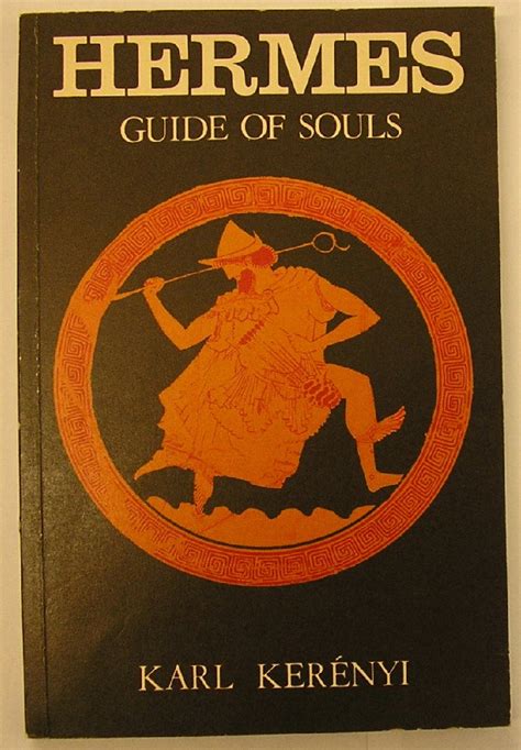 kerenyi hermes der seelen pdf|Hermes guide of souls : the mythologem of the masculine source .